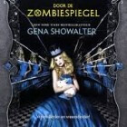 Boekverslag: Gena Showalter 'Door de Zombiespiegel'