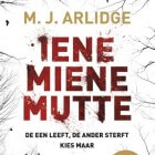 Boekverslag: M.J. Arlidge 'Iene Miene Mutte' (Helen Grace 1)