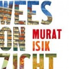 Boekverslag 'Wees onzichtbaar' van Murat Isik