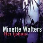 Boekverslag: Minette Walters 'Het ijshuis'