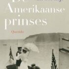 Boekverslag: 'De Amerikaanse prinses' - Annejet van der Zijl