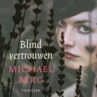 Boekverslag: Michael Berg 'Blind vertrouwen'