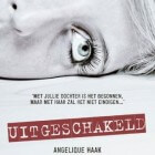 Boekverslag: Angelique Haak 'Uitgeschakeld'